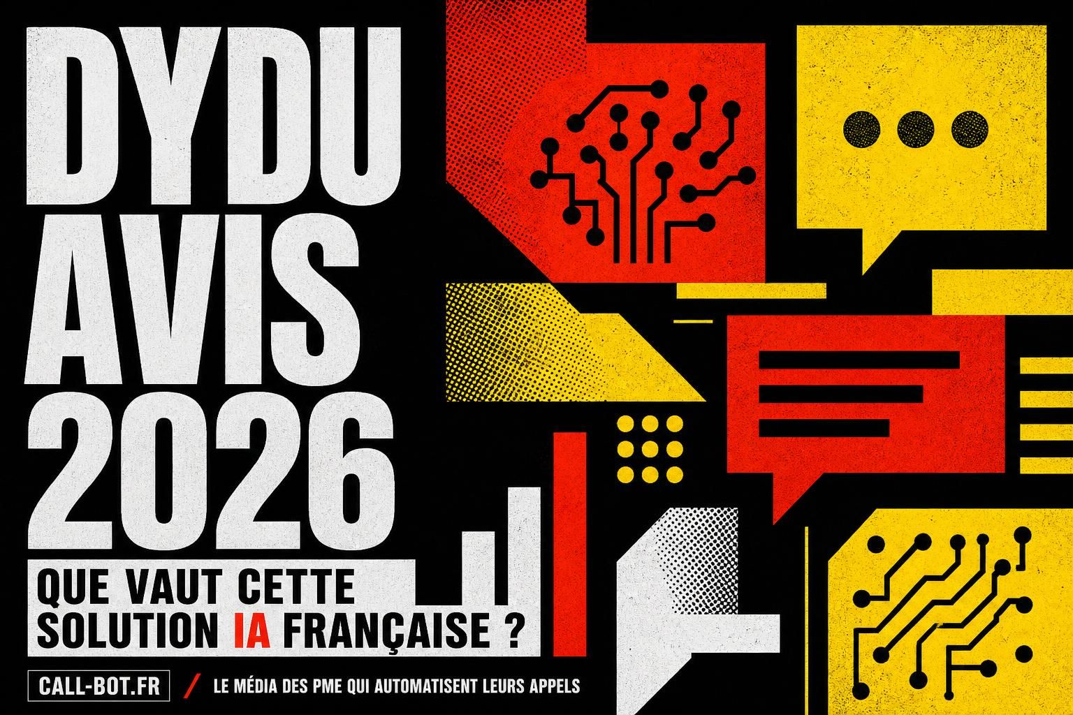 découvrez notre avis 2026 sur dydu, la solution d'intelligence artificielle française. analyse complète de ses fonctionnalités, avantages et performances.